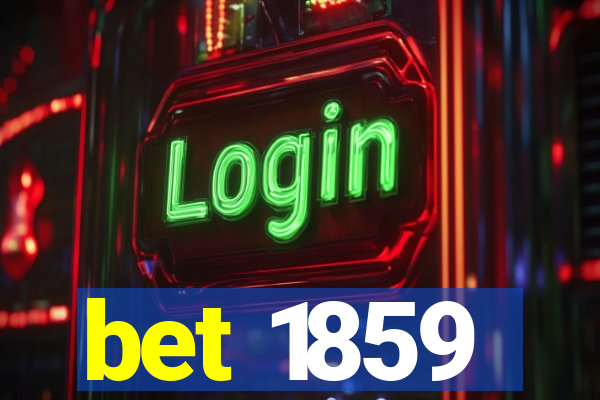 bet 1859